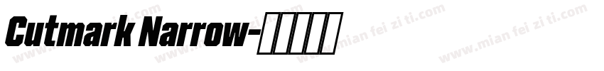 Cutmark Narrow字体转换
